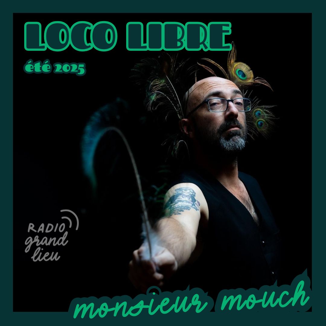 Loco Libre n°19 : Monsieur Mouch