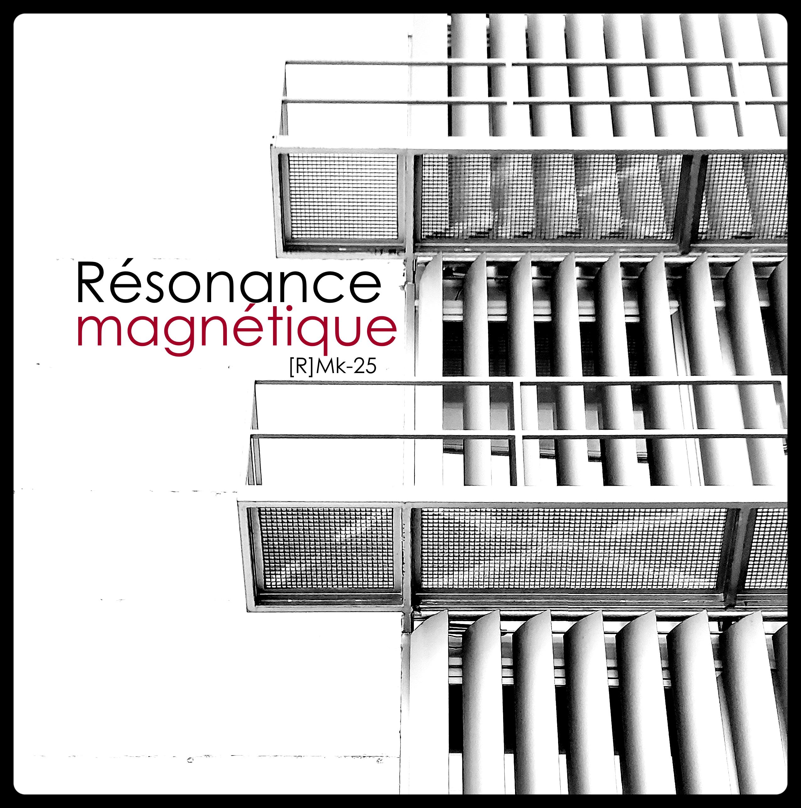 Résonance magnétique [R]Mk-25 episode artwork