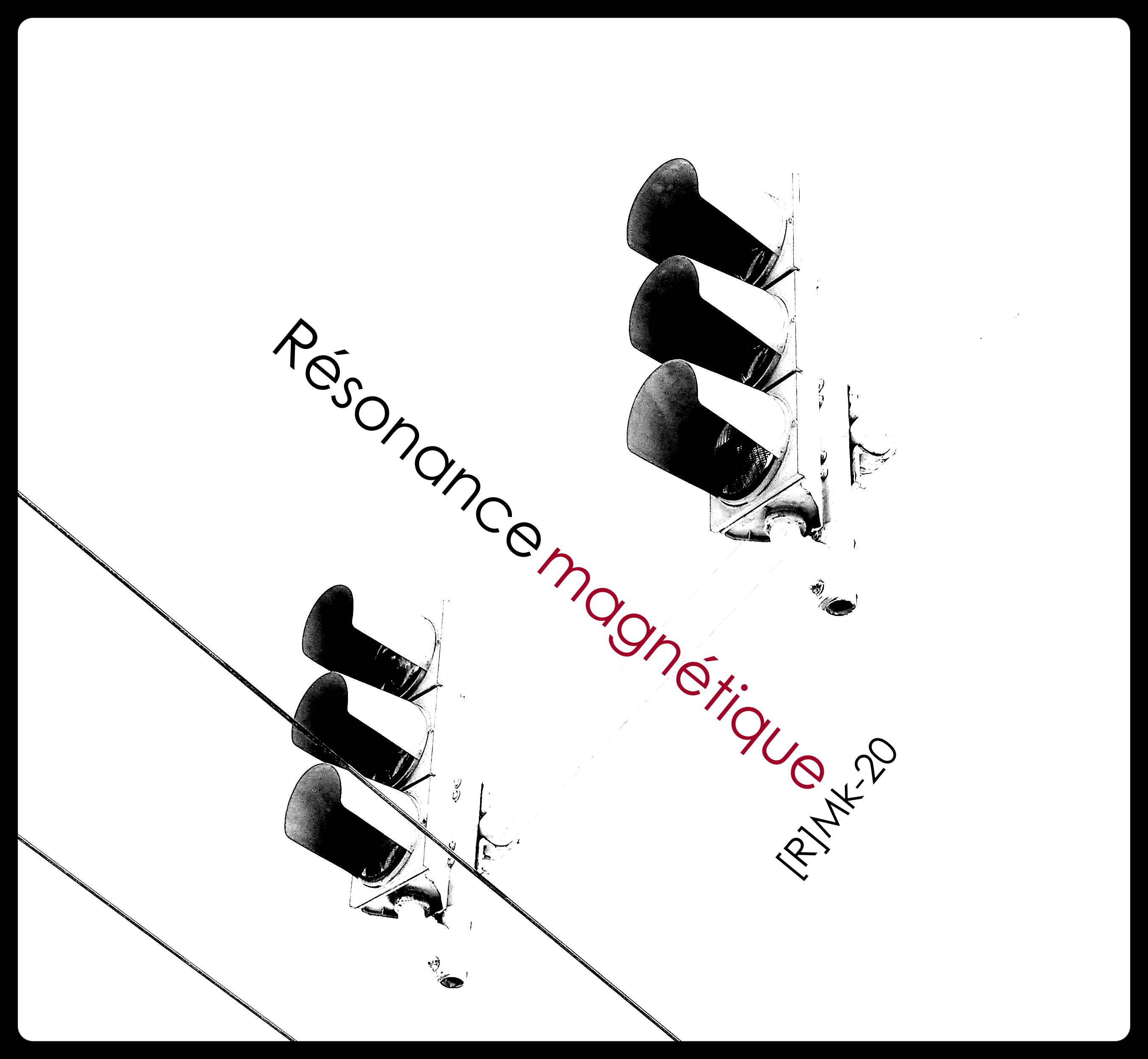 Résonance magnétique [R]Mk-20 episode artwork