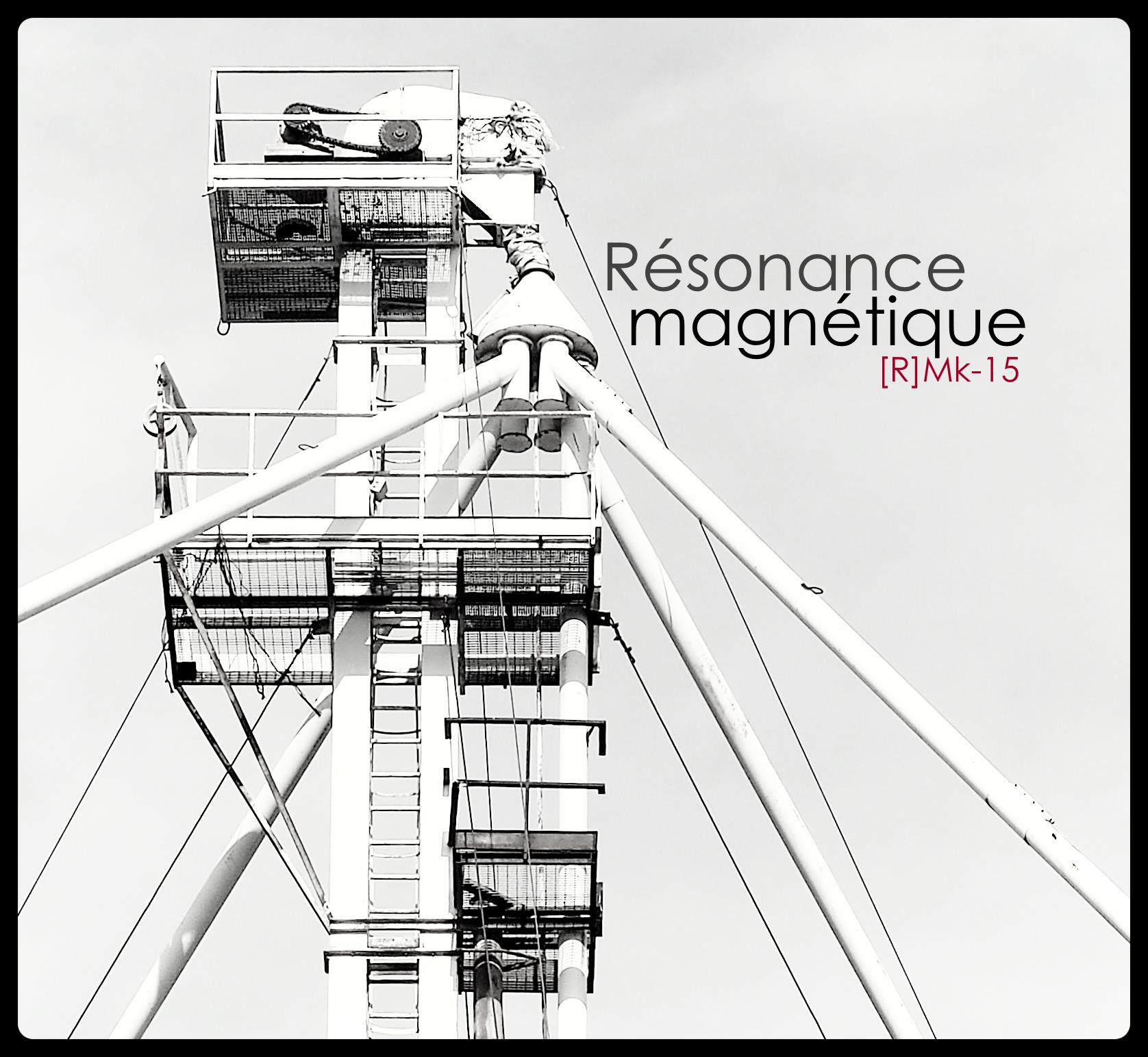 Résonance magnétique [R]Mk-15 episode artwork