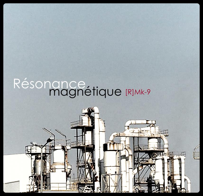 Résonance magnétique [R]Mk-9 episode artwork
