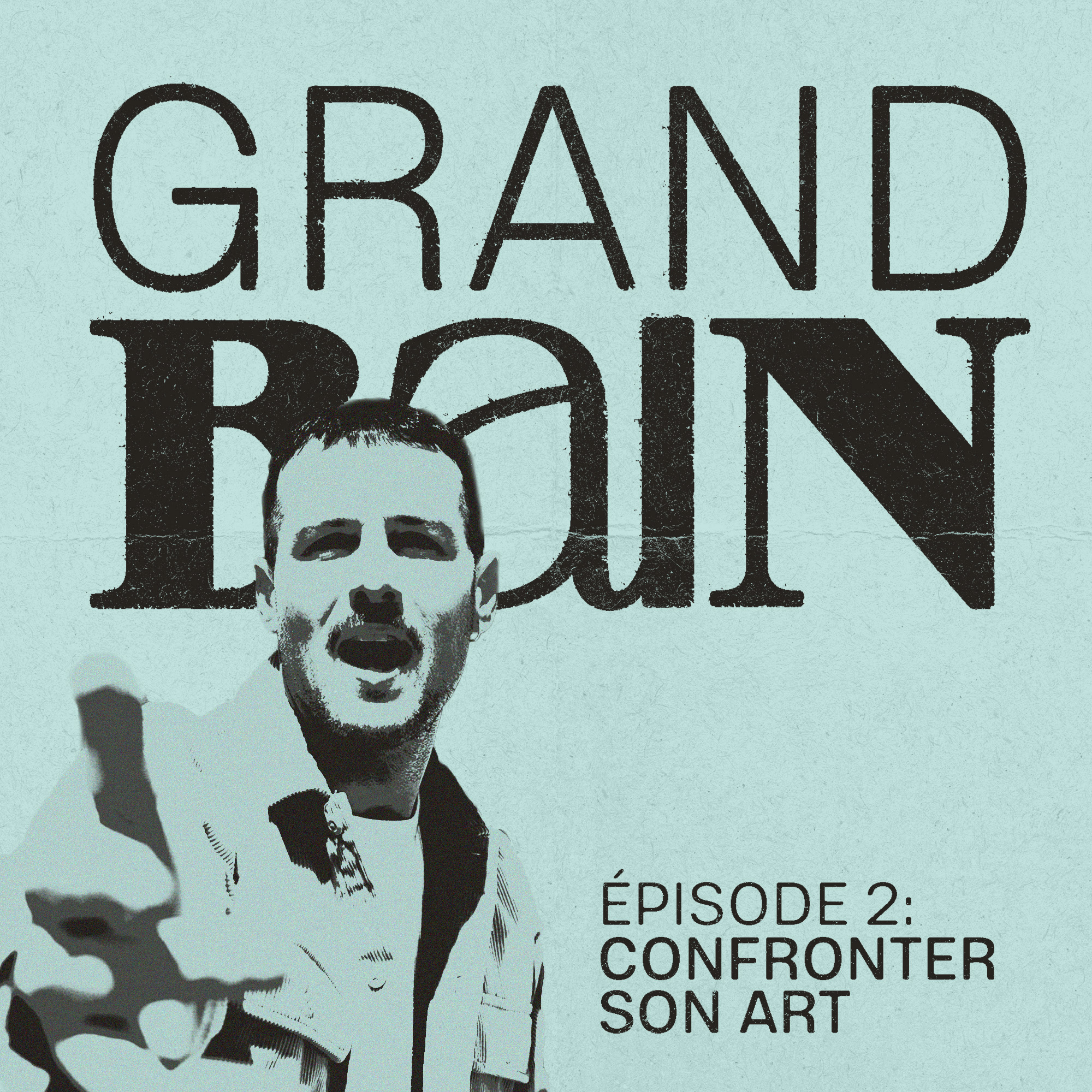 Épisode 2 : Confronter son art episode artwork