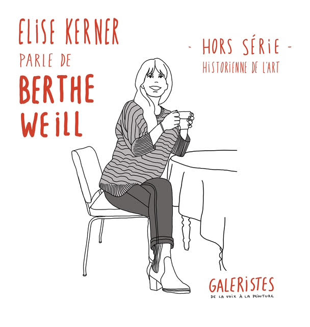 Le hors-série d'Elise Kerner : Berthe Weill, pionnière des avant-gardes